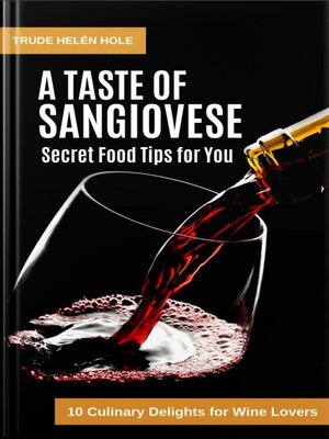 cover image of A Taste of Sangiovese--with Recipes